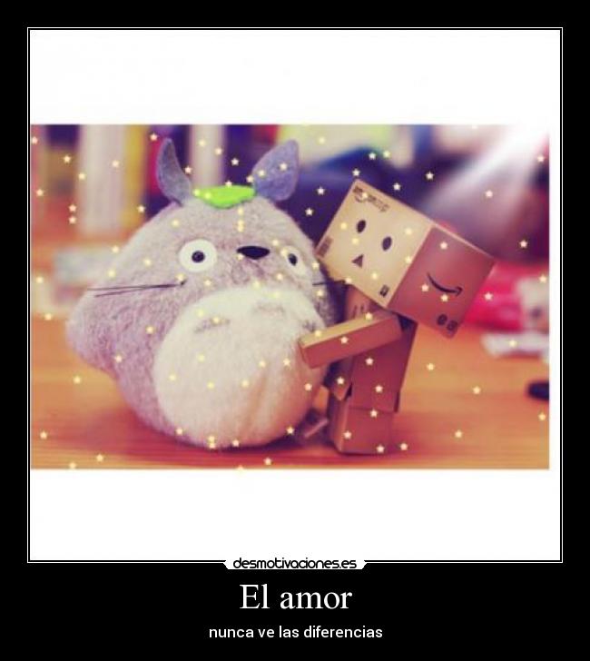 El amor - nunca ve las diferencias