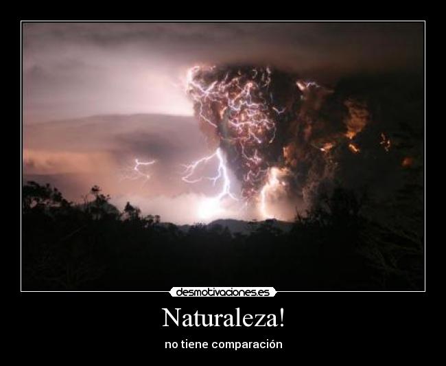 Naturaleza! -