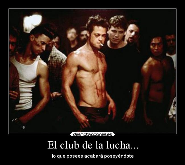 El club de la lucha... - 