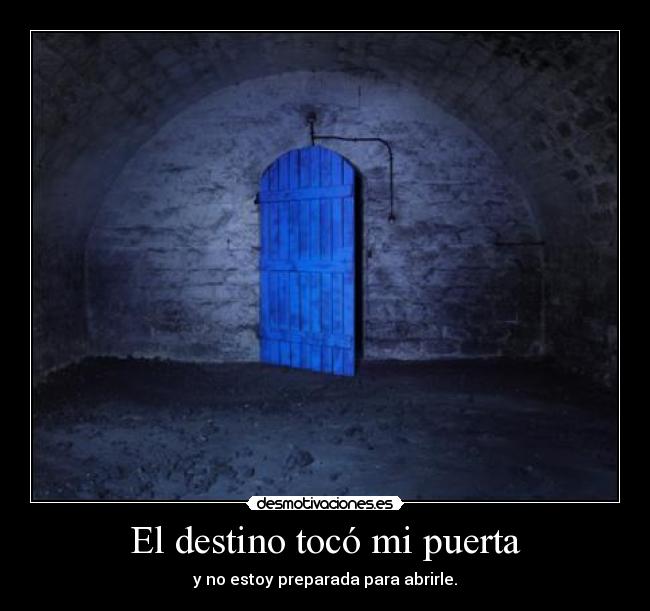 El destino tocó mi puerta -