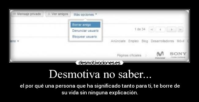 Desmotiva no saber... -