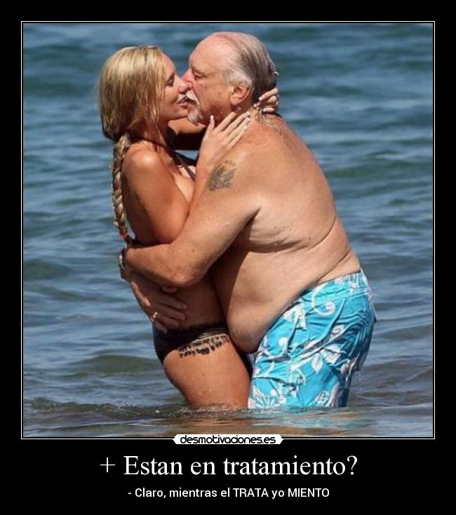 + Estan en tratamiento? -