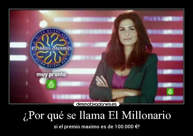 ¿Por qué se llama El Millonario - 