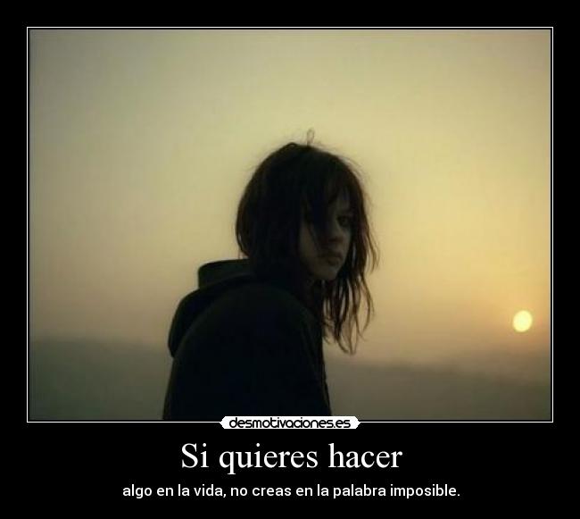 Si quieres hacer - 