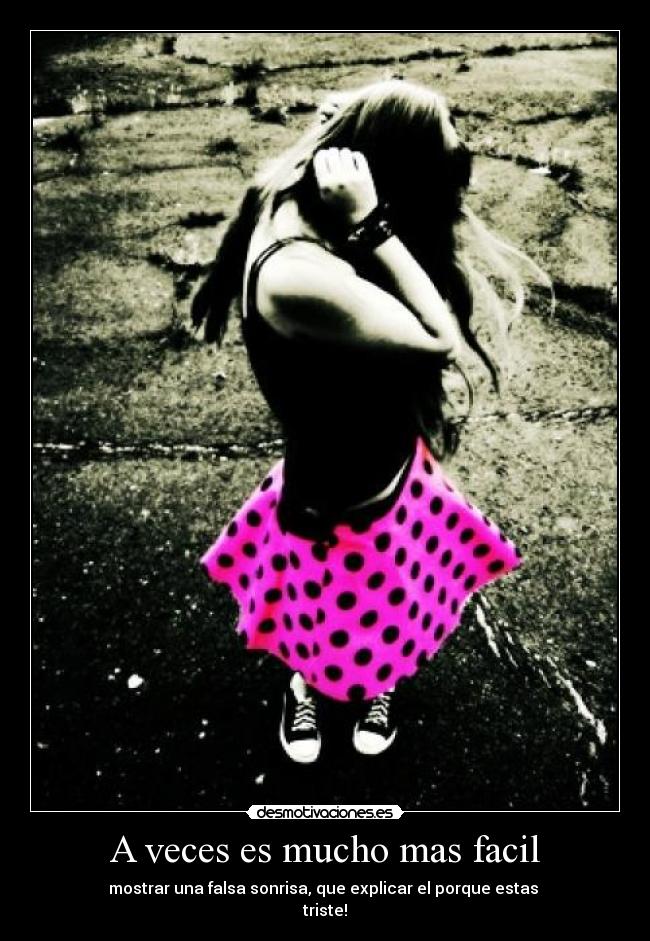 A veces es mucho mas facil -