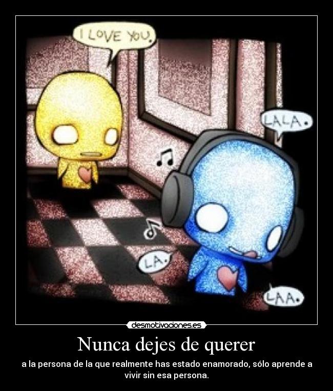 Nunca dejes de querer - 