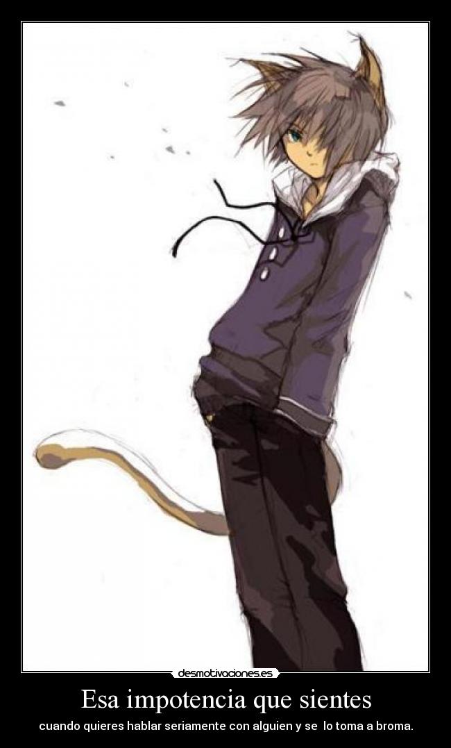 Esa impotencia que sientes - 