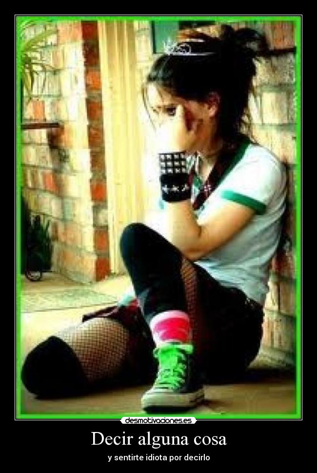 Decir alguna cosa -