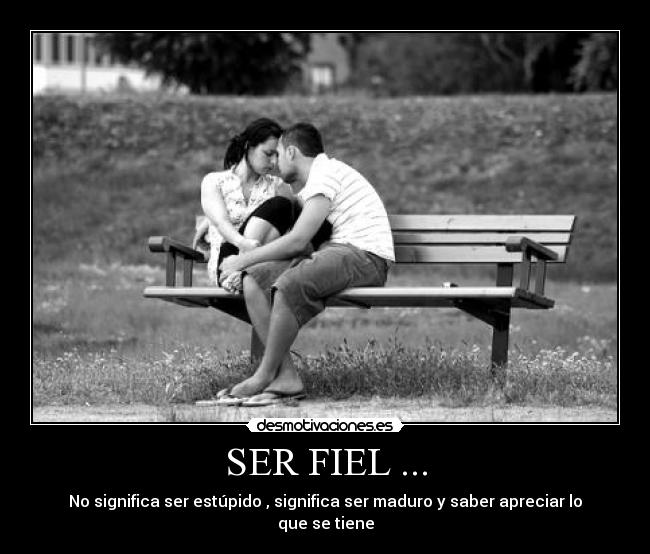 SER FIEL ... -