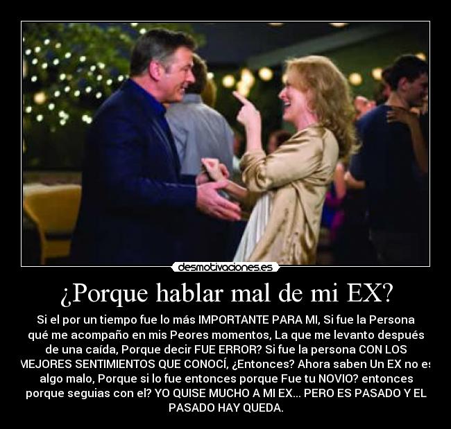 ¿Porque hablar mal de mi EX? - 