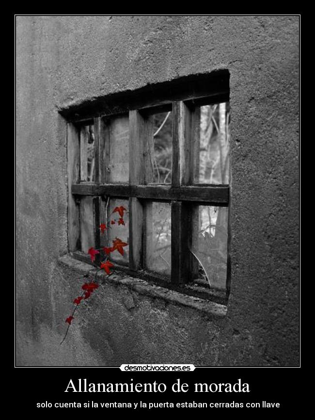 Allanamiento de morada - solo cuenta si la ventana y la puerta estaban cerradas con llave