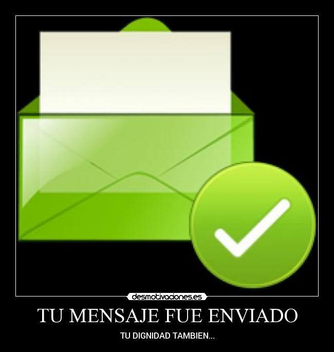 TU MENSAJE FUE ENVIADO -