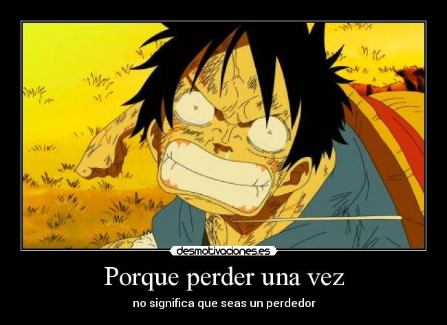 Porque perder una vez - no significa que seas un perdedor