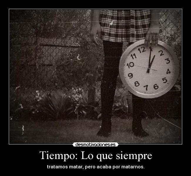 Tiempo: Lo que siempre -