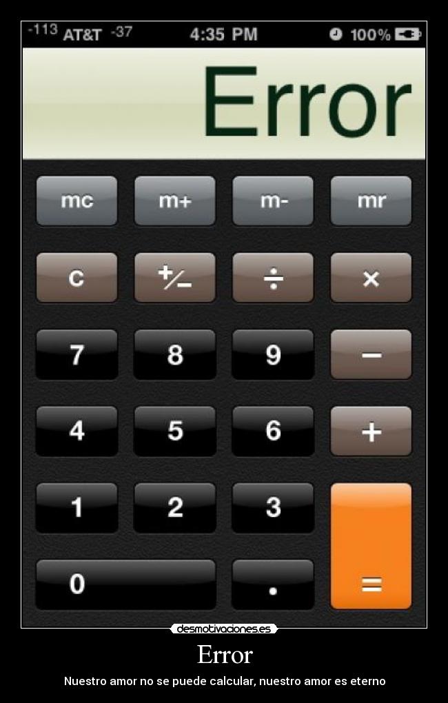 Error - Nuestro amor no se puede calcular, nuestro amor es eterno