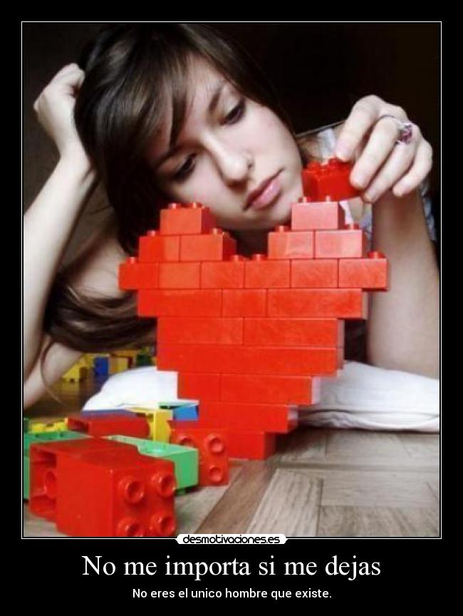 No me importa si me dejas -