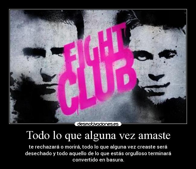 Todo lo que alguna vez amaste -