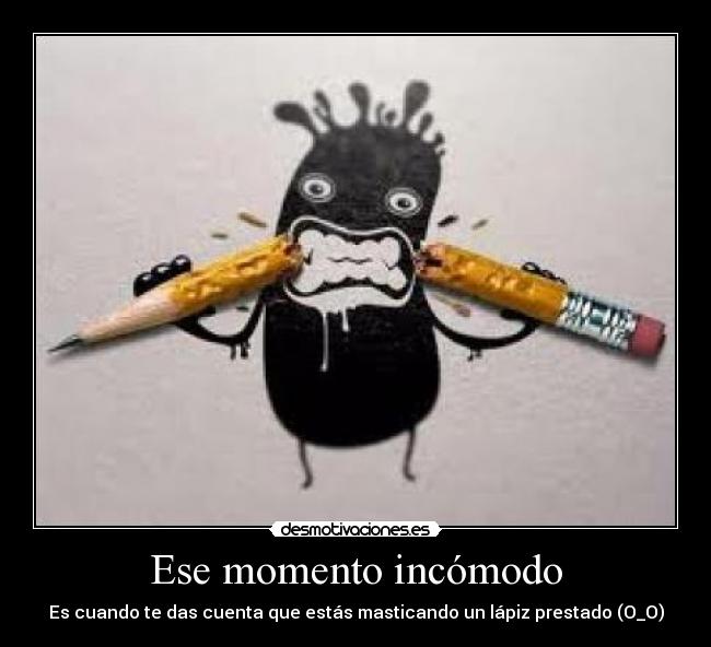 Ese momento incómodo - 