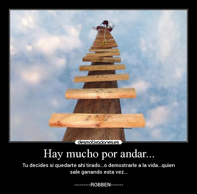 Hay mucho por andar... -