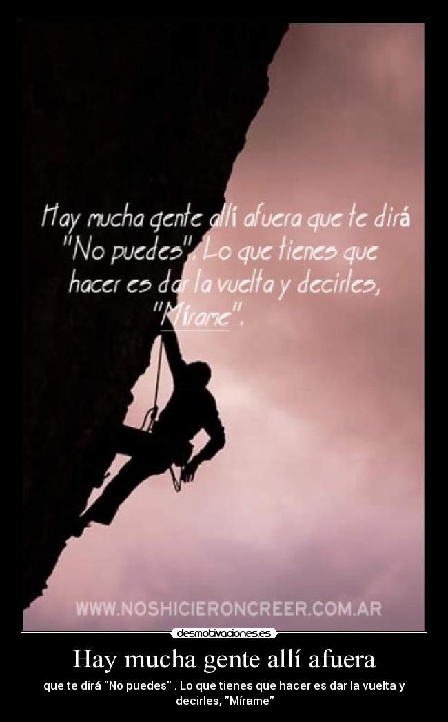 Hay mucha gente allí afuera -