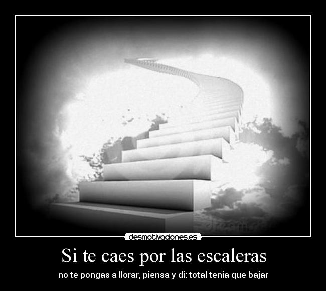Si te caes por las escaleras -