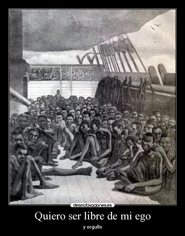 Quiero ser libre de mi ego -
