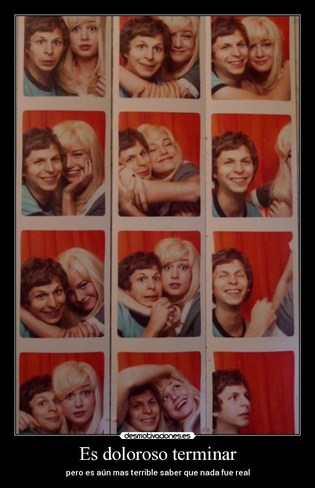 Es doloroso terminar -