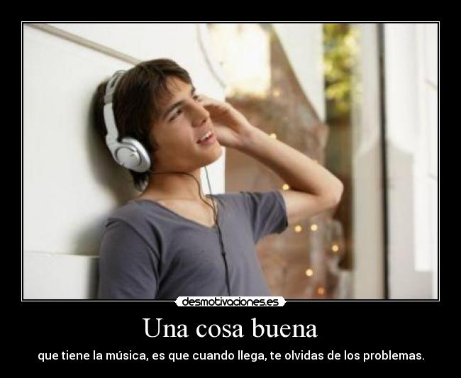 Una cosa buena -
