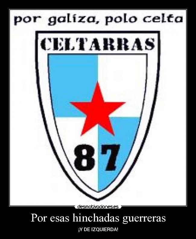 Por esas hinchadas guerreras - ¡Y DE IZQUIERDA!