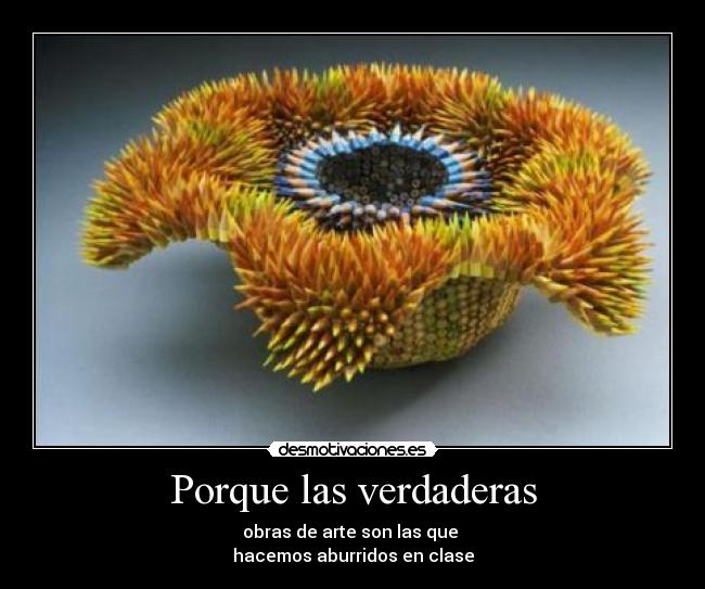 carteles lapices flor arte clase aburrimiento escultura desmotivaciones