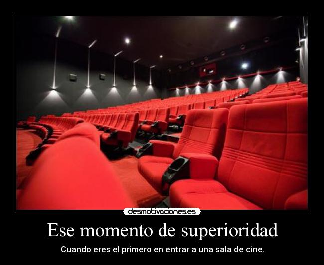 Ese momento de superioridad -