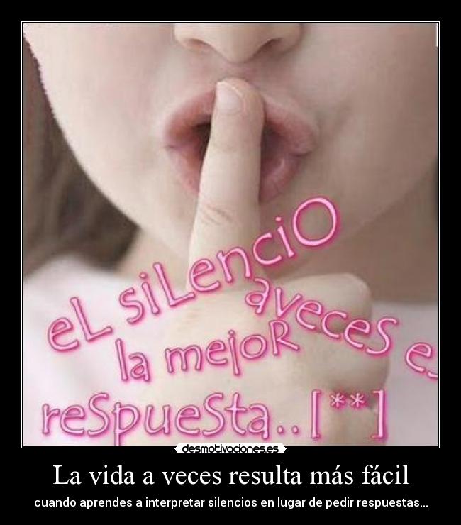 La vida a veces resulta más fácil -