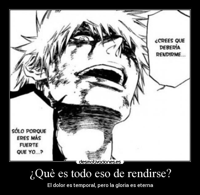 ¿Què es todo eso de rendirse? - 