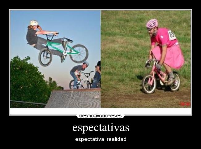 espectativas - espectativa realidad