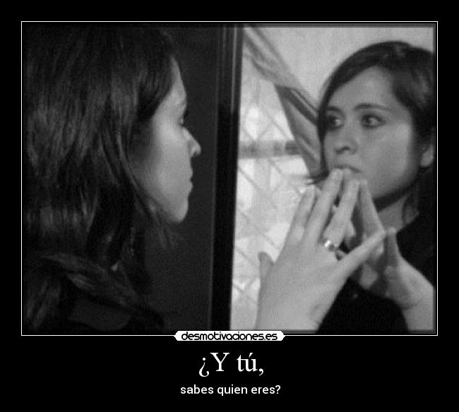 ¿Y tú, - 