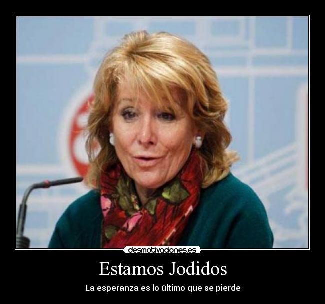 Estamos Jodidos - La esperanza es lo último que se pierde