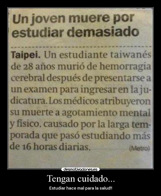 Tengan cuidado... -