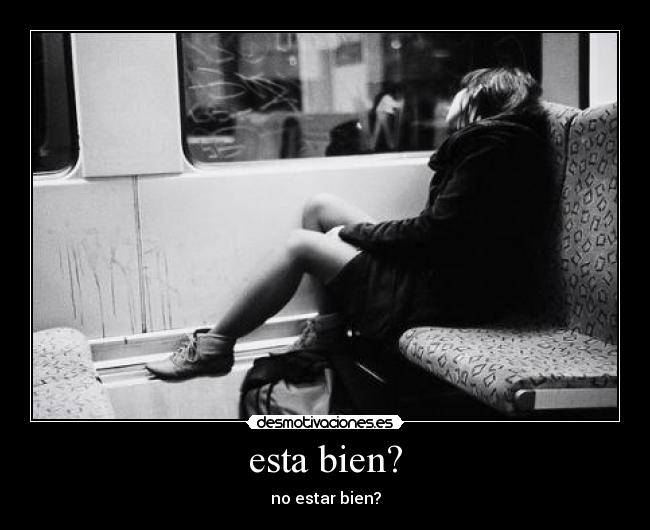 esta bien? -