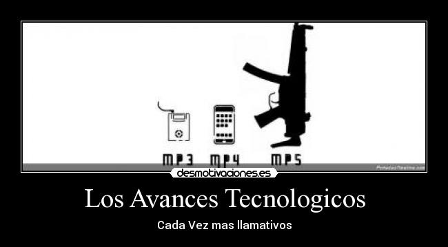Los Avances Tecnologicos - Cada Vez mas llamativos