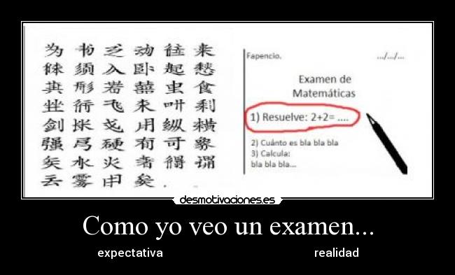 Como yo veo un examen... - expectativa realidad
