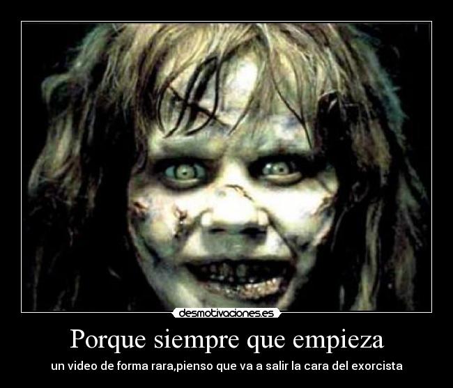 Porque siempre que empieza -