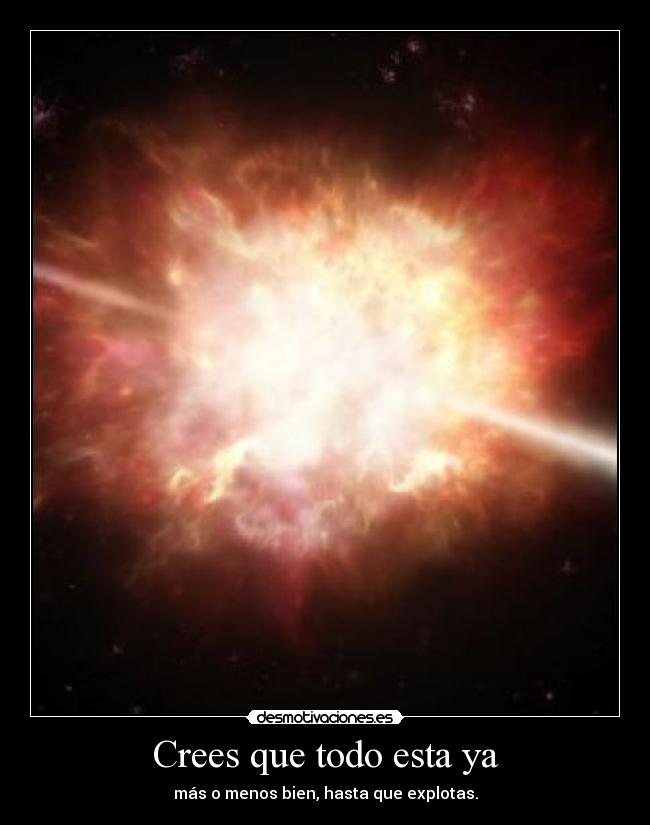 Crees que todo esta ya - 