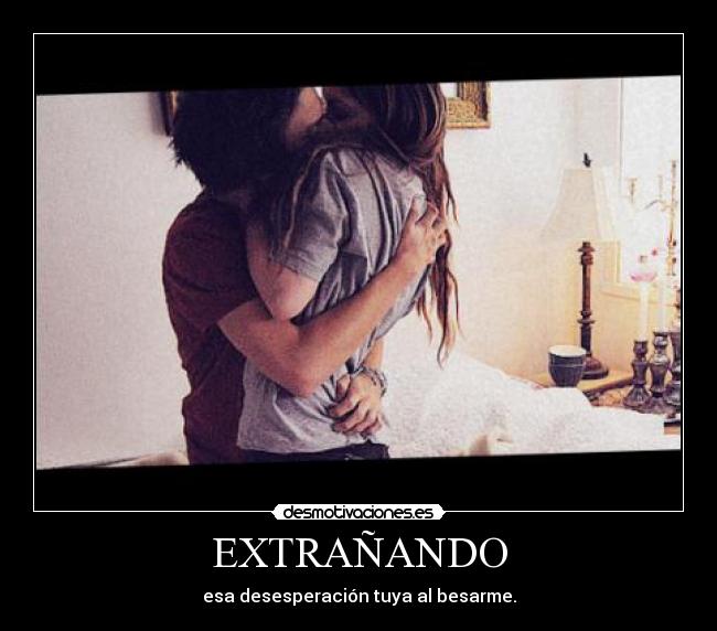 EXTRAÑANDO - 