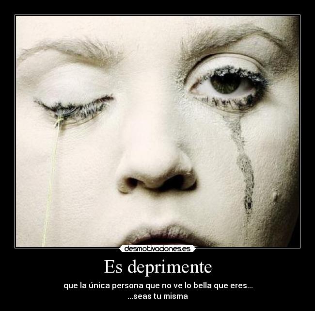 Es deprimente -