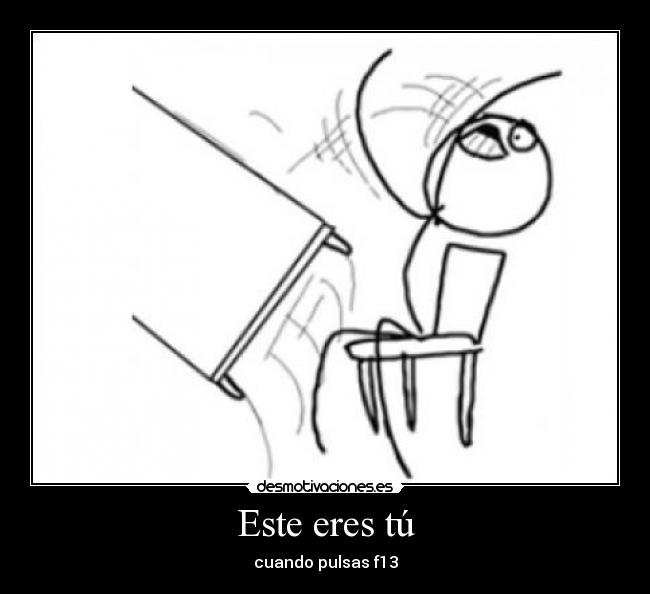 carteles f13 troll desmotivaciones