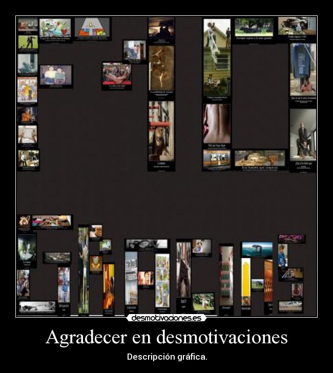Agradecer en desmotivaciones - Descripción gráfica.