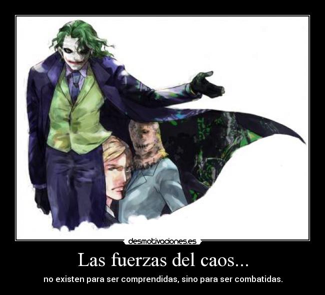 Las fuerzas del caos... - 