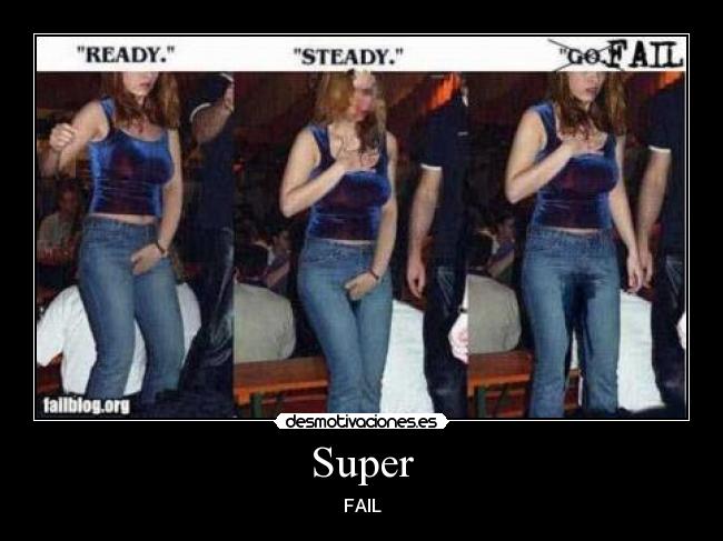 Super - FAIL