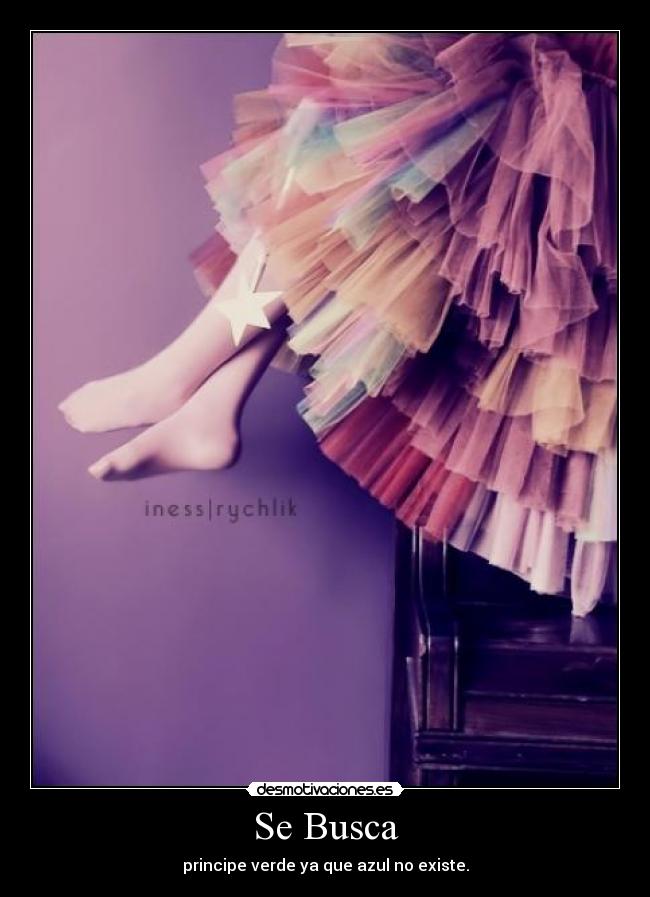 Se Busca - principe verde ya que azul no existe.