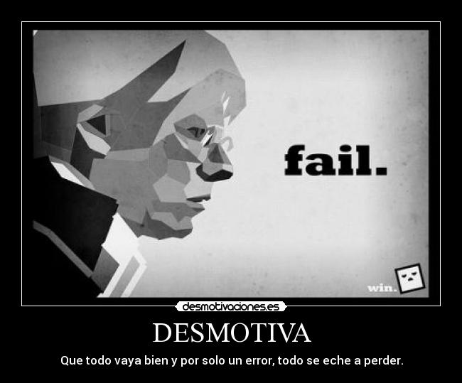 DESMOTIVA -